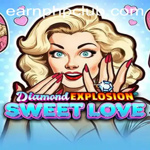 Discovering DiamondExplosionSweetLove: A Journey into Earning PHP